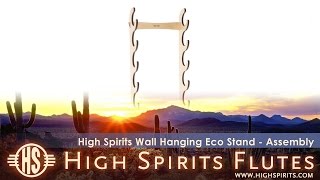 High Spirits Tutorials - How to Assemble you Wall Hanging Eco Stand