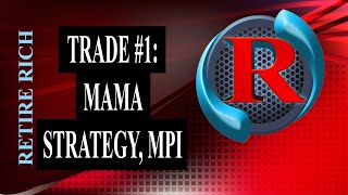 TRADE #1: MAMA STRATEGY, MPI