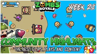 Community Highlights Wk 21 | ZombsRoyale.io