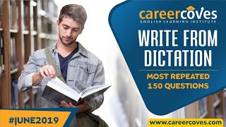 PTE - Write From Dictation - June Edition 2019 ©