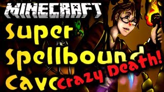Minecraft Super Spellbound Caves - BONUS - Craziest Death! (HD)