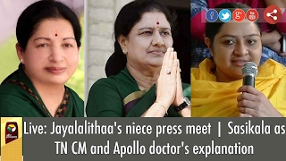 Deepa Jayalalithaa's Niece Full Press Meet on VK Sasikala as TN CM & Apollo Doctor's