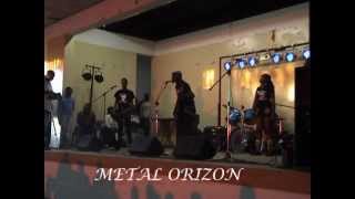 Metal Orizon, "I Have Found (live)" and "We Are Rolling"