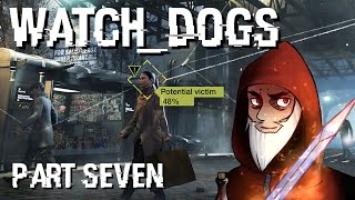 Let's Play Watch Dogs - Part 7