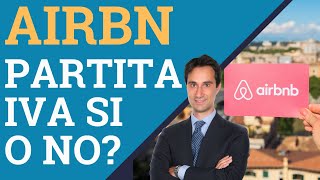 Per affittare su Airbnb serve la Partita IVA?