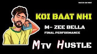 M-zee Bella MTV hustle Winner | Final Performance