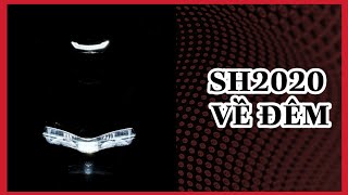 [SH2020] vày cảm nhận cơ bản và định vị SH2020 vào đêm