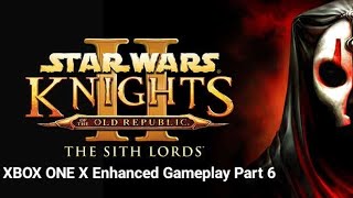 XBOX ONE X Enhanced Gameplay Star Wars KOTOR 2: The Sith Lords Part 6