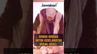 HEWAN KORBAN UNTUK KESELAMATAN ORANG ISRAEL | #faktaalkitab shorts