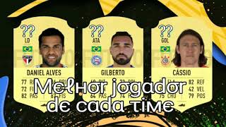 Melhor jogador de cada time do Brasileirão - FIFA 20