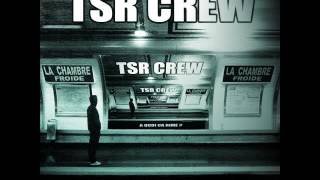 TSR Crew - Cromatisme ( Feat Anraye et Foktu )