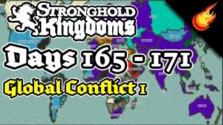 Stronghold Kingdoms - Days 165 to 171 - Global Conflict 1