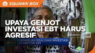 Butuh USD 100 M, Upaya Genjot Investasi EBT Harus Agresif