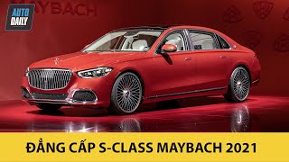 Mercedes Maybach S Class 2021 CỰC ĐỈNH từ ngoại thất đến nội thất