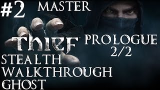 Thief: Stealth Walkthrough - Master - Ghost - Part 2 - Prologue - The Drop 2/2 | CenterStrain01