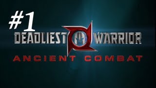 Deadliest Warrior: Ancient Combat (Legends) Gameplay Part 1 - Best Start Ever
