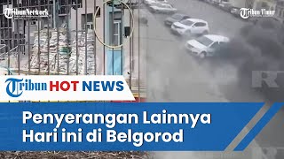 17 Gedung Apartemen dan 9 Rumah Hancur di Belgorod