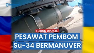 Detik-detik Su-34 Pesawat Pembom Rusia Jatuhkan Bom Seberat 500 kg ke Pertahanan Ukraina