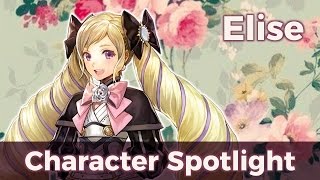 Fire Emblem Character Spotlight; Elise