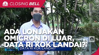 Lonjakan Omicron Di Luar, Data RI Kok Landai ?