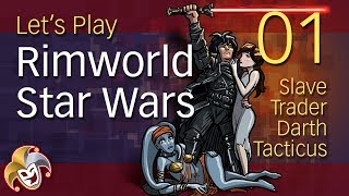 Rimworld Star Wars Slavers ~ 01 Lock and Load