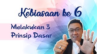 VICTORIOUS PERSON PART#6 MELAKUKAN 3 PRINSIP DASAR BY: TONY YANSEN