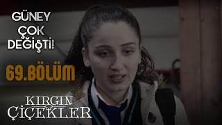 Kırgın Çiçekler 69. Bölüm - İnsanlar değişmez yavrum!