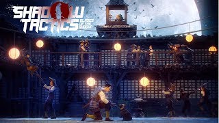 Shadow Tactics - Blades of the Shogun Cinematic Trailer 2017 [PEGI16]