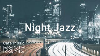 Night Traffic Hip Hop Jazz - Lofi Jazz Beats - Chill Out Jazz Hip Hop for Relaxing