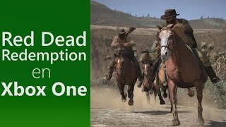 ¡Red Dead Redemption ya se puede jugar en Xbox One!