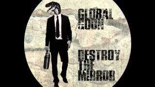 Global Goon - Destroy The Mirror