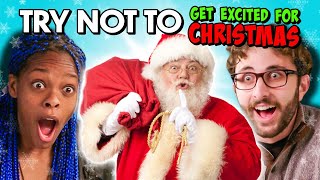 Try Not To Get Excited For Christmas Challenge