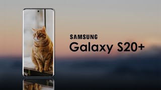Samsung Galaxy S20全消息汇总：120Hz屏幕刷新率、后置五摄、8K视频录制、100倍数码变焦