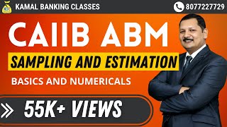 Sampling and Estimation part1 for CAIIB paper 1st  ABM by kamal krishna 30052018
