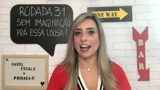 Cartola FC - Carol Escala - Rodada 31 - Ataque mitador!