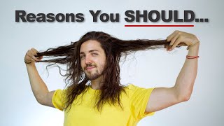 Good Reasons You SHOULD Grow Your Hair Out...
