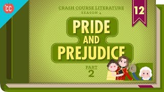 Liberals, Conservatives, and Pride and Prejudice Part 2: Crash Course Literature 412