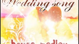 【作業用BGM】 結婚式のhouse曲は、コレ！