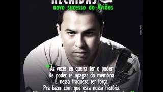 AVIOES DO FORRO - RECAIDAS