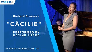 Nadine Sierra: Cäcilie by Richard Strauss
