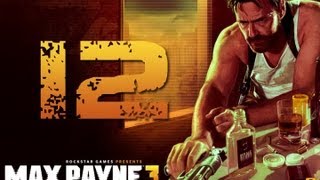Прохождение Max Payne 3 #12 Глава