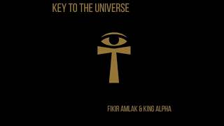 Fikir Amlak & King Alpha - Key To The Universe