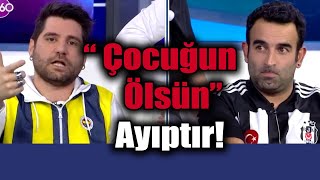 "Çocuğun Ölsün!" AYIPTIR!!! | Futbolu Bilen "Var"