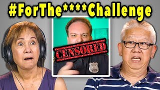 ELDERS REACT TO #ForThD***Challenge & #ForTheP****Challenge