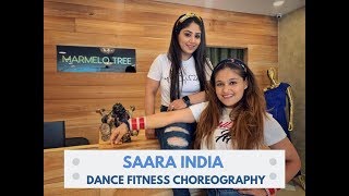 SAARA INDIA | DANCE FITNESS CHOREOGRAPHY | AASTHA GILL | PRIYANK SHARMA| ZUMBA FITNESS