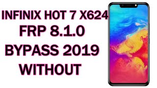 All infinix Frp Bypass 2019 | Infinix hot 7 (x624) Frp 8.1.0 Bypass  Withuot Pc