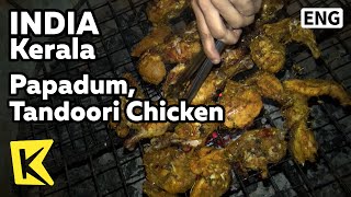 【K】India Travel-Kerala[인도 여행-케랄라]‘파파담’, ‘탄두리 치킨’ 남인도 요리 교실/Papadum/Tandoori Chicken/Cooking Class