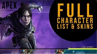 Apex Legends FULL CHARACTER LIST & SKINS (NEW 2019 Battle Royale)
