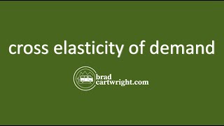 Elasticities Unit: Cross Elasticity of Demand (XED)
