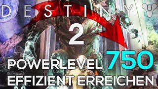 DESTINY 2 | Saison 7 | Maximales Powerlevel auf 750 schnell und effizient steigern | Guide/Anleitung